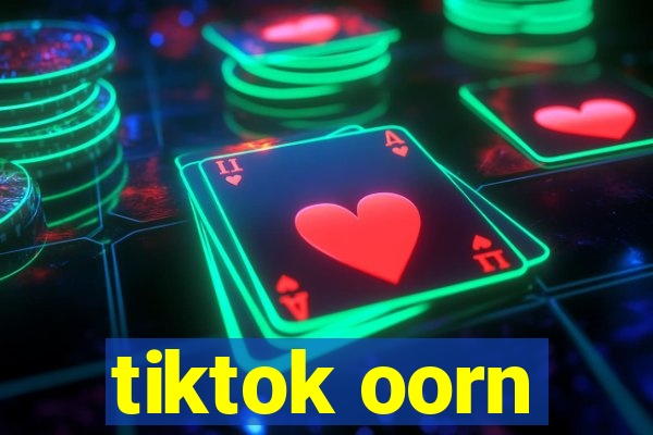 tiktok oorn